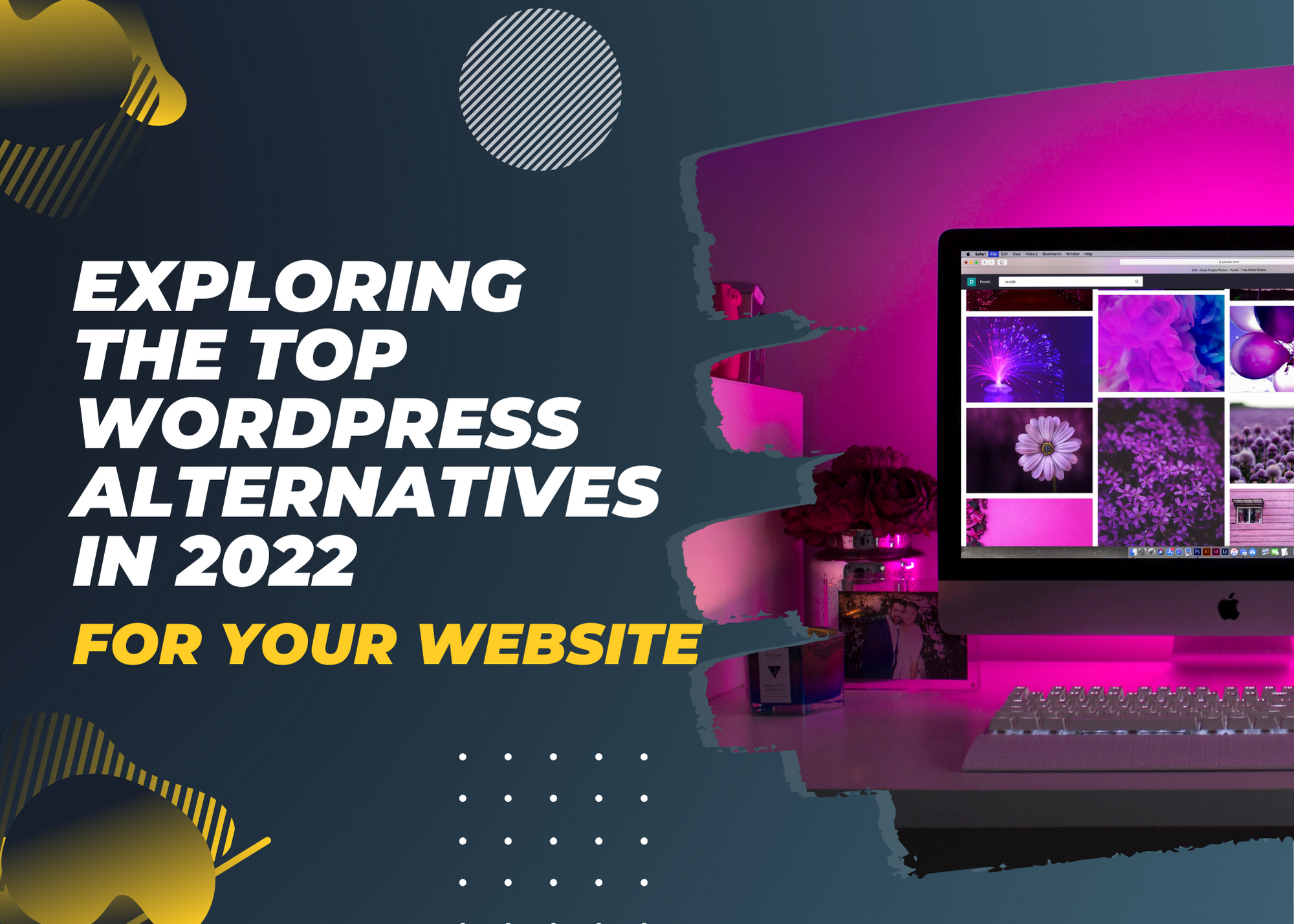 Exploring the Top WordPress Alternatives in 2022 for Your Website