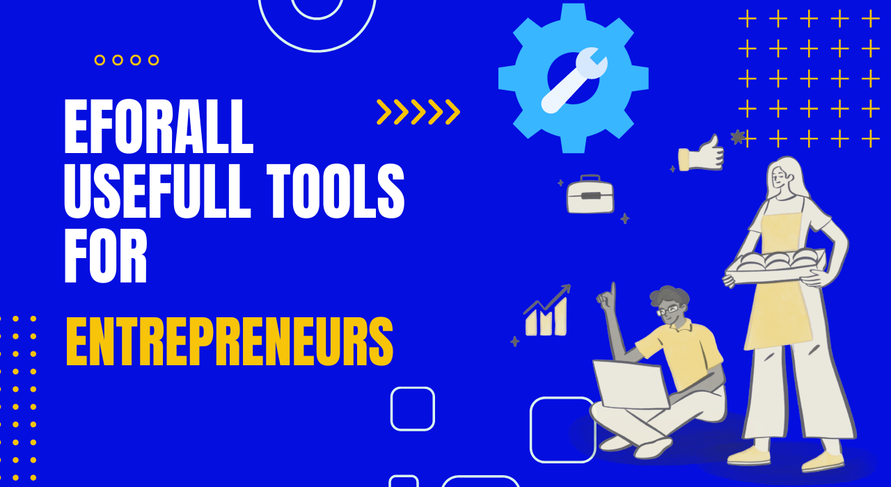 eforall usefull tools for entrepreneurs