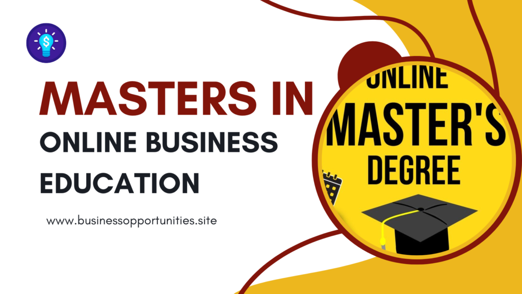 Masters in online business education