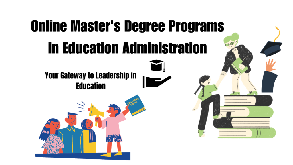 Online Master's Degree Programs in Education Administration